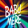 About Babu Mere Song